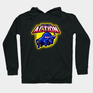 Ready for action Hoodie